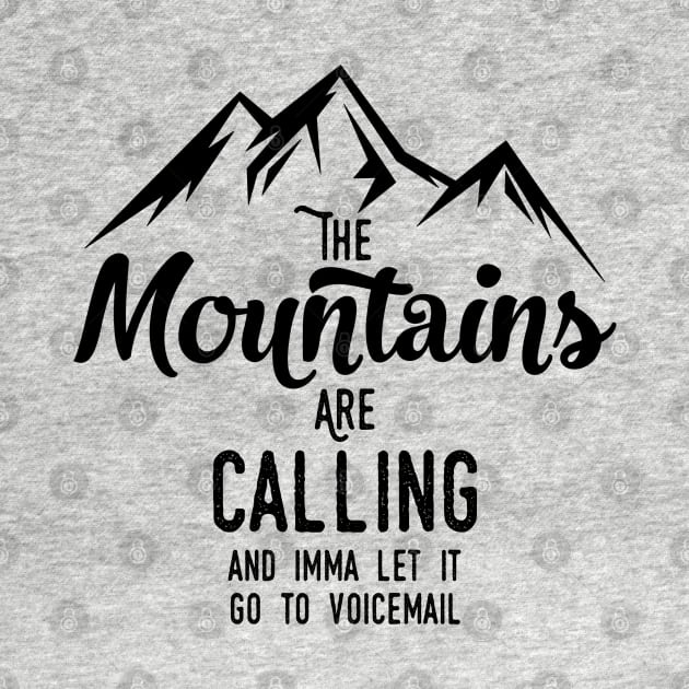 Send Mountains to Voicemail by AngryMongoAff